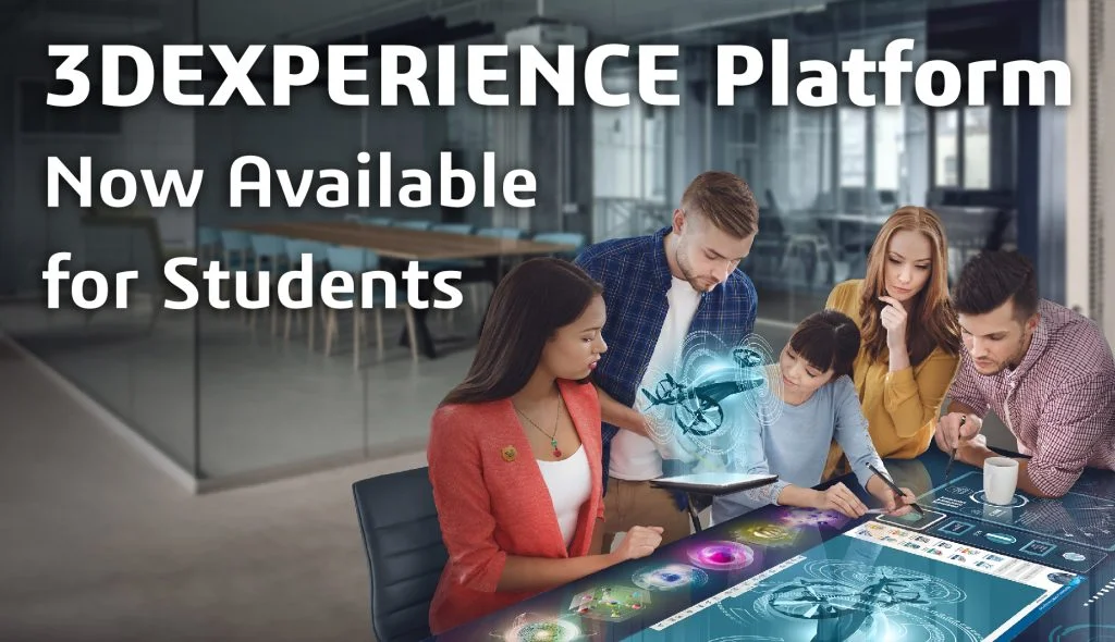 3DEXPERIENCE Platform Now Available for Students!