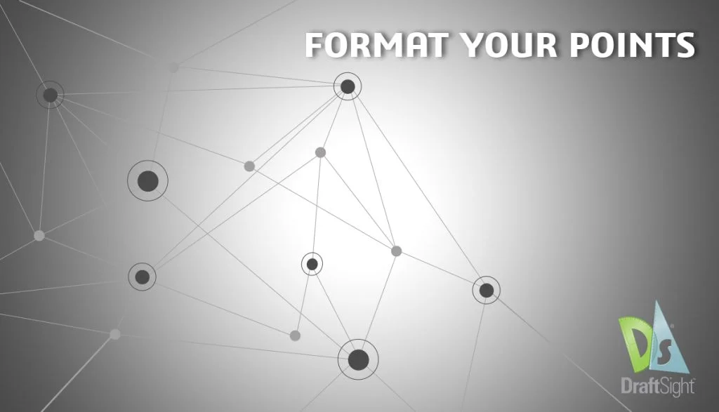 DraftSight: Format your Points