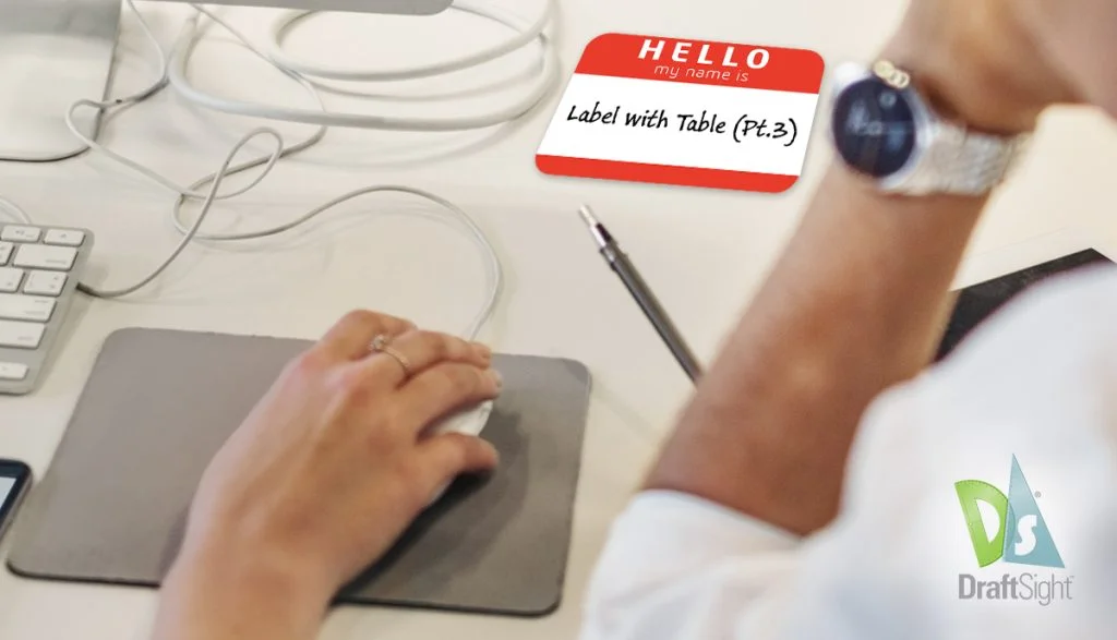 DraftSight: Label with Table Pt. 3