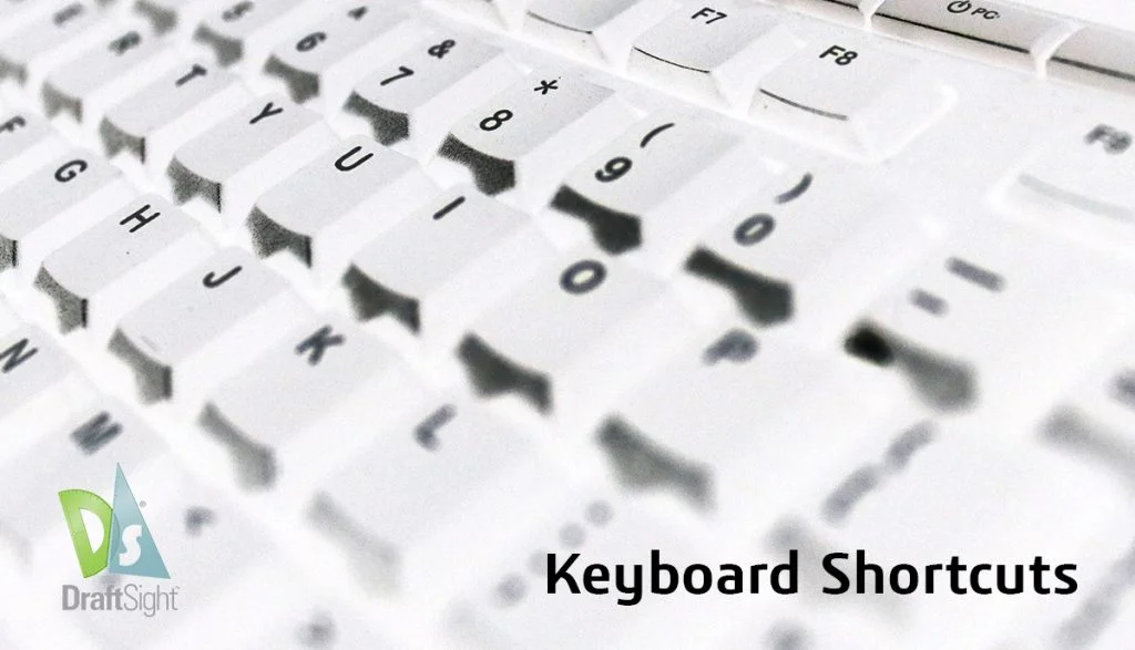 DraftSight: Keyboard Shortcuts