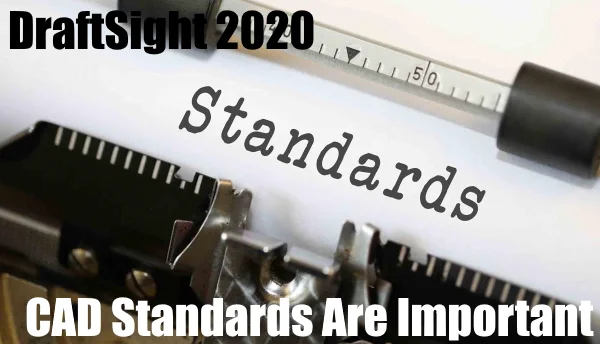CAD Standards Are Important