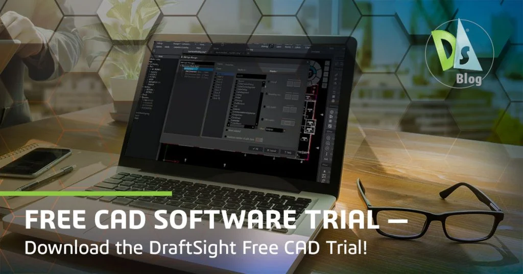 Free CAD Software Trial. Download the DraftSight Free CAD Trial.