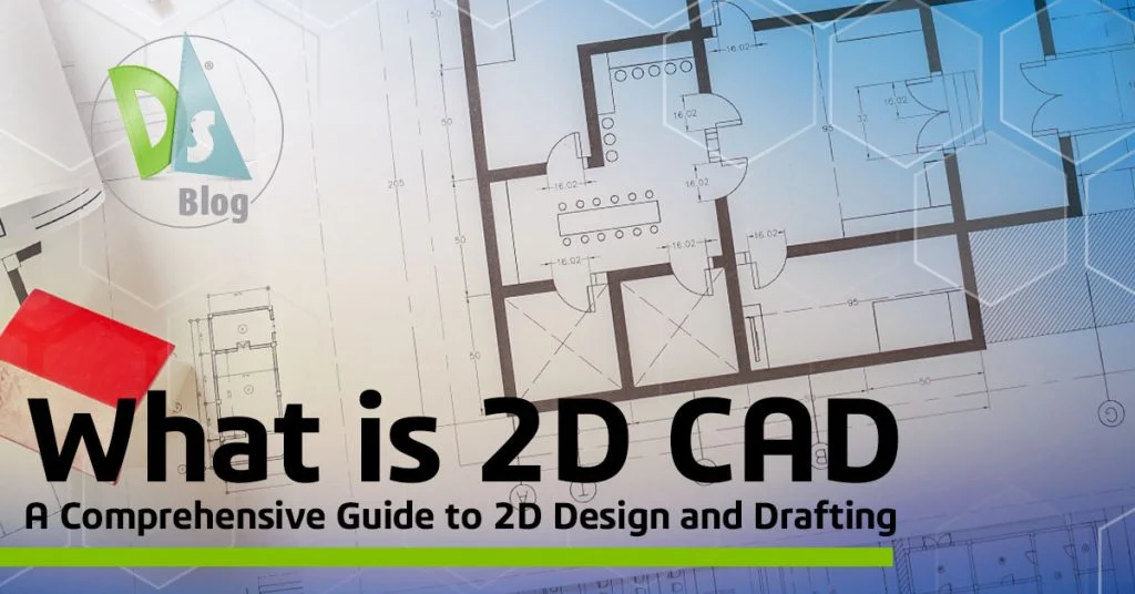 What is 2D CAD?